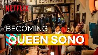 Becoming Queen Sono | Behind The Scenes | Queen Sono