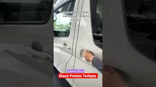 Tampilan Toyota Hiace Premio 2022 ‼️ Armada Travel Andalan Dari Pabrikan Toyota