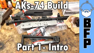 AKs-74 Build Part 1- Intro