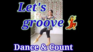 "Let's Groove"💃 ( Dance & Count), choreographed by Zaldy Lanas