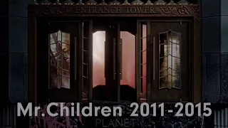 Mr.Children「2011-2015」CM