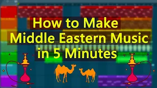 How to Make Middle Eastern Music in 5 Minutes [FL Studio]