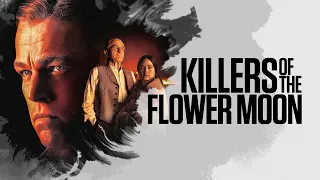 Killers of the Flower Moon - SoundTrack (Extended) 4K