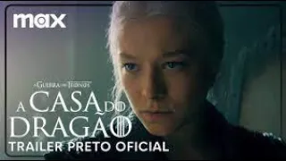 Trailer Preto Oficial - A Casa do Dragão - 2ª Temporada LEGENDADO ( Max )