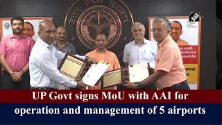 UP Govt signs MoU with AAI for operation and management of 5 airports