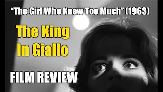 "The Girl Who Knew Too Much" (1963) | TheKingInGiallo REVIEW