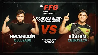 FFG turniri - Nəcməddin Quluzadə VS Rüstəm Cəbrayılov - 1/32 tur Qreplinq qarşılaşması - 19.11.22