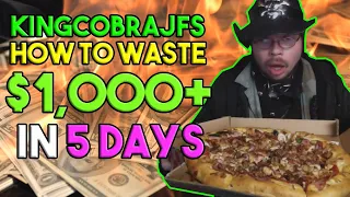 KingCobraJFS How to Waste $1,000+ in 5 Days