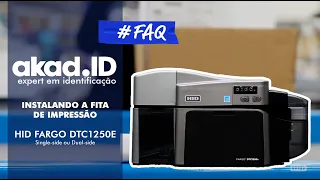 Como Instalar a fita de impressão na HID Fargo DTC1250e single ou dual