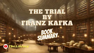 The Trial by Franz Kafka Book Summary 📚