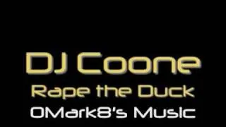 DJ Coone - Rape The Duck