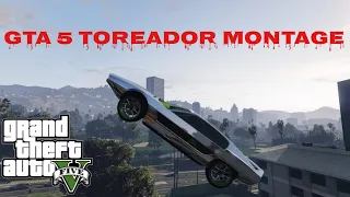 GTA5 TOREADOR TROLLING MONTAGE