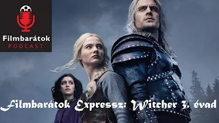 Filmbarátok Expressz: The witcher 3. évad [SPOILERES]