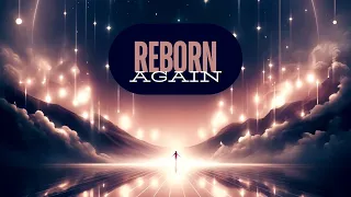 Reborn Again