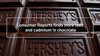 Consumer Reports finds more lead, cadmium in chocolate