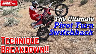 The Ultimate Pivot Turn SwitchBack Technique Breakdown!