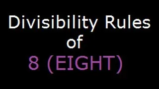 Divisibility Rules of 8 - Check if a number is divisible by 8