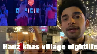 Hauz khas village nightlife || best club for solo? || delhi nightlife ||