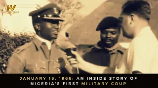 January 15, 1966: An Inside Story of Nigeria's First Military Coup