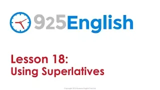 925 English Lesson 18 - Using Superlatives in English | Business English Conversation