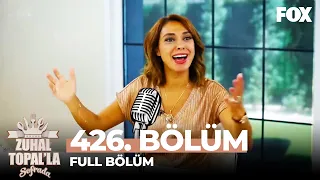 Zuhal Topalla Sofrada 426. Bölüm