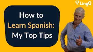 How to Learn Spanish: My Top Tips