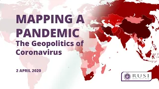 Mapping a Pandemic: The Geopolitics of Coronavirus