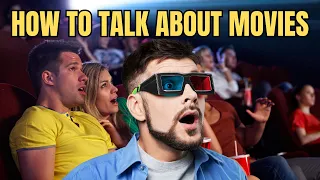ESL: How to Talk About Movies in English For ESL Intermediate Learners