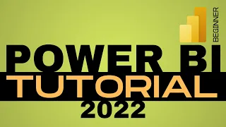 Power BI tutorial for beginners  -  2022  - Step by step