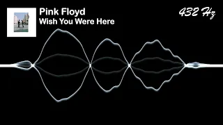 Pink Floyd - Wish You Were Here [432 Hz]