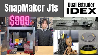 SnapMaker J1s Review: IDEX Fully Enclosed 3D Printer, Multiple-Color & Multiple-Filament 3D Printing