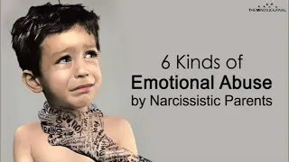 Six Kinds of Emotional Abuse by Narcissistic Parents