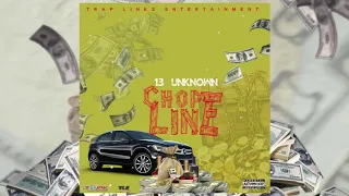 13Unknown - Chop E Line (Official Audio) _-_ February 2020