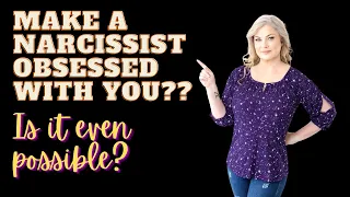 How to Make a Narcissist Obsessed With You | Ask Kim