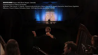 Monteverdi, Vespro della Beata Vergine (extraits) - Chapelle Royale de Versailles