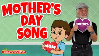 Mother's Day Song ♫ Happy Mother's Day Song ♫ Kids Songs by The Learning Station