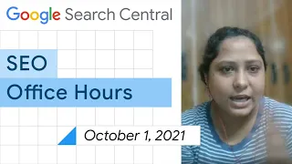 English Google SEO office-hours from October 1, 2021