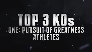 ONE Highlights | Top 3 Knockouts From ONE: PURSUIT OF GREATNESS Athletes