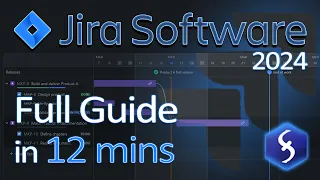 Jira  - Tutorial for Beginners in 12 MINUTES !  [ FULL GUIDE 2024 ]