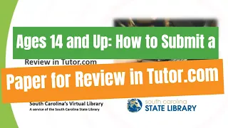 Ages 14 and Up: Submit a Paper for Review in Tutor.com