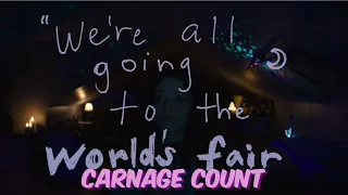 We’re All Going to The World’s Fair (2021) Carnage Count