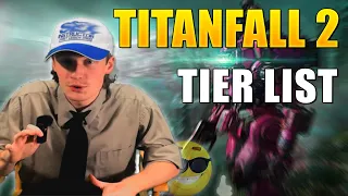 The 2024 Titanfall 2 Tier List