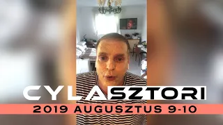 Cyla Sztori: Természetesen kivontam magam a munka alól (2019/08/9-10) | Kajdi Csaba