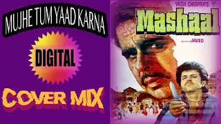 "Mujhe Tum Yaad Karna Aur Mujhko" - Mashaal (1984) | Male Cover | Muzik Masti