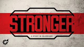 Stronger - Part 6 | July 12, 2020