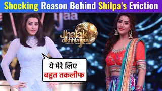 Jhalak Dikhhla Jaa 10: Shilpa Shinde Reveal SHOCKING Reason Behind her Eviction from Jhalak