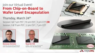 Webinar | Chip on Board and Wafer level Encapsulation