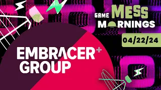 Embracer Group Splitting Itself Up | Game Mess Mornings 04/22/24