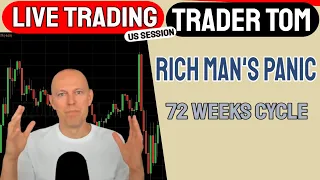 Trader Tom Live Trading - Rich Man's Panic - 72 Weeks Cycle