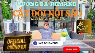 [Music] Cắt Đôi Nỗi Sầu - Tăng Duy Tân ft Drum7 | Remake | Cường Ba | Bachata Version